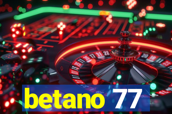 betano 77